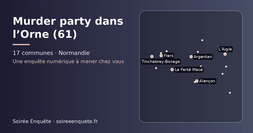 Carte schématique des 17 communes de l’Orne présentées sur ce site