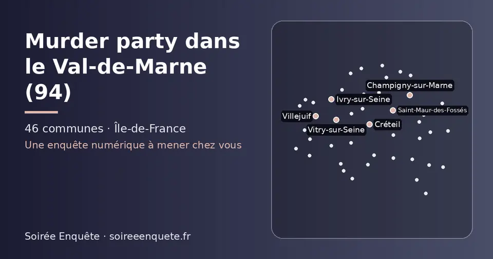 Carte schématique des 46 communes du Val-de-Marne présentées sur ce site