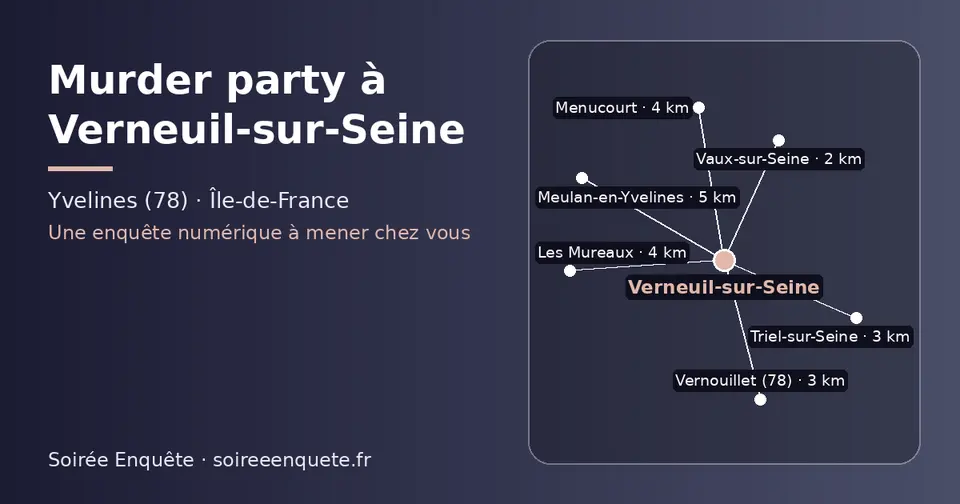 Carte schématique : Verneuil-sur-Seine et les communes voisines présentées sur ce site (Vaux-sur-Seine, Vernouillet (78), Triel-sur-Seine, Les Mureaux, Menucourt, Meulan-en-Yvelines)
